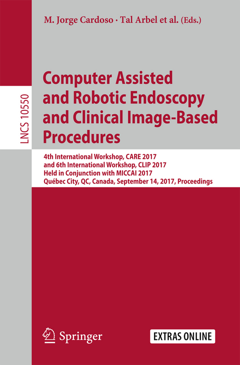 Computer Assisted and Robotic Endoscopy and Clinical Image-Based Procedures - 