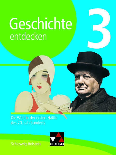 Geschichte entdecken – Schleswig-Holstein / Geschichte entdecken Schleswig-Holstein 3 - Klaus Dieter Hein-Mooren, Ulrich Maye, Andreas Reuter, Rolf Schulte, Benjamin Stello