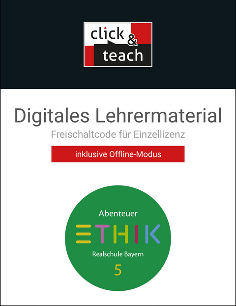 Abenteuer Ethik – Realschule Bayern / Abenteuer Ethik BY click & teach 5 Box - Johannes Hönig, Margrit Horsche, Stefanie Pfister, Stefanie Sänger-Kück, Verena Schmid Blumer