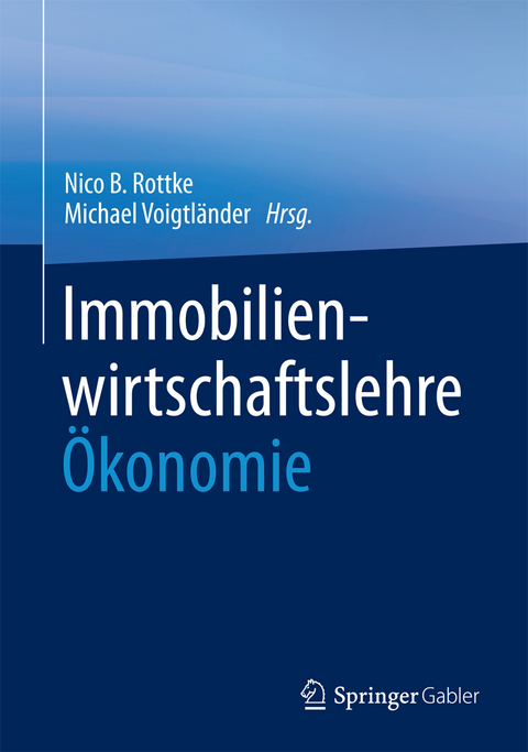 Immobilienwirtschaftslehre - Ökonomie - 