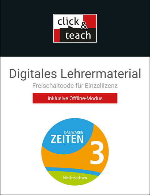 Das waren Zeiten – Niedersachsen (G9) / Das waren Zeiten NI click & teach 3 Box - René Betker