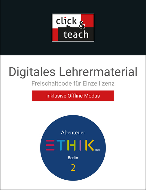 Abenteuer Ethik – Berlin neu / Abenteuer Ethik BE click & teach 2 Box - neu - Anke Dreier-Horning, Melanie Heise, Frank Keller, Tanja Kunz, Karen McGuigan, Ilona Ruschmeier-Krause, Angelika Rzehak, Maria Benning