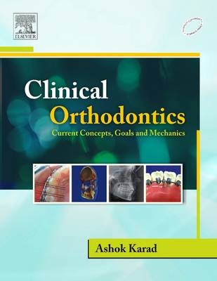 Clinical Orthodontics - Ashok Karad