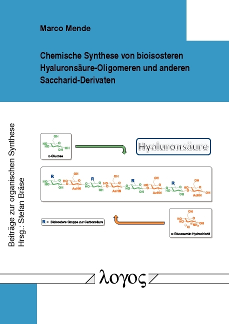 Chemische Synthese von bioisosteren Hyaluronsäure-Oligomeren und anderen Saccharid-Derivaten - Marco Mende