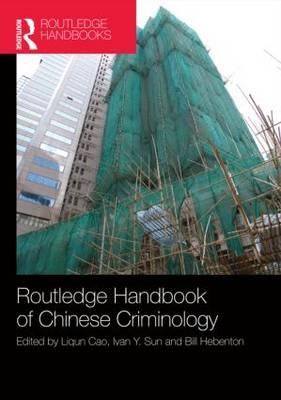 The Routledge Handbook of Chinese Criminology - 