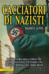 Cacciatori di nazisti - Damien Lewis