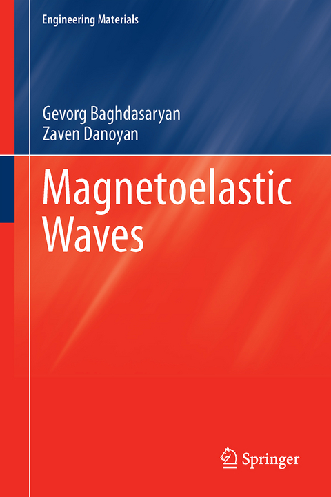 Magnetoelastic Waves - Gevorg Baghdasaryan, Zaven Danoyan