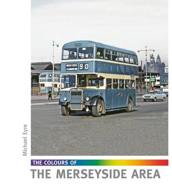 The Colours of the Merseyside Area - Michael Eyre