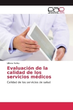 EvaluaciÃ³n de la calidad de los servicios mÃ©dicos - Lilliana Harley