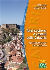 Torri costiere e castelli della Calabria - Stefano Vecchione