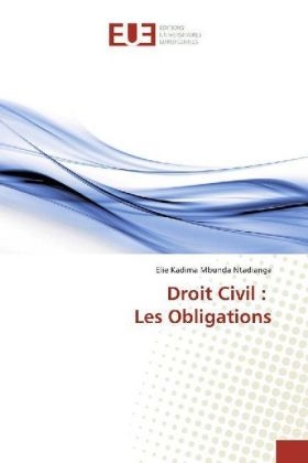 Droit Civil : Les Obligations - Elie Kadima Mbunda Ntadianga