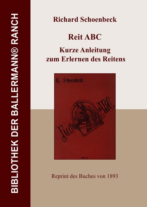 Bibliothek der Ballermann-Ranch / Reit ABC - Richard Schoenbeck