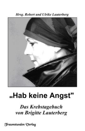 "Hab keine Angst" - Brigitte Lauterberg