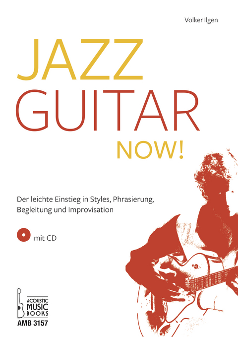 Jazz Guitar now! - Volker Ilgen