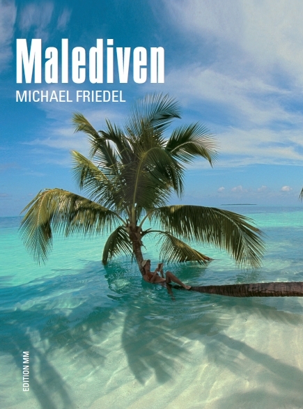 Malediven - Michael Friedel
