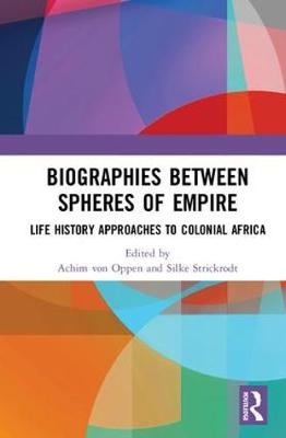 Biographies Between Spheres of Empire - 