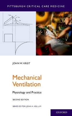 Mechanical Ventilation - John W. Kreit