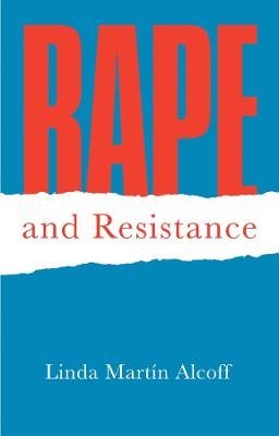 Rape and Resistance - Linda Martín Alcoff