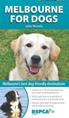 Melbourne for Dogs - Julie Mundy