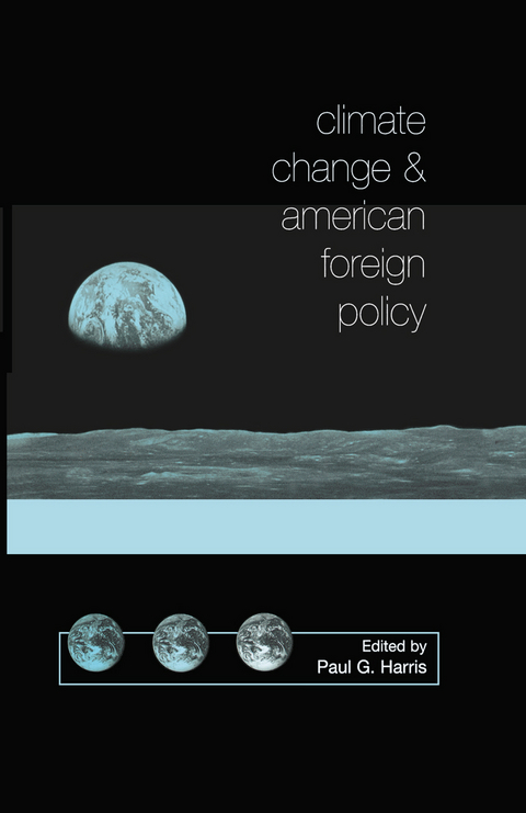 Climate Change and American Foreign Policy - Paul G. Harris