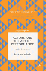 Actors and the Art of Performance -  Susanne Granzer