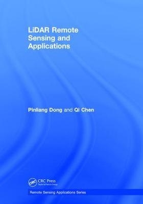 LiDAR Remote Sensing and Applications - Pinliang Dong, Qi Chen