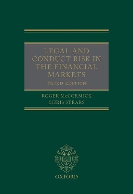 Legal and Conduct Risk in the Financial Markets - Roger McCormick, Chris Stears