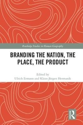 Branding the Nation, the Place, the Product - 