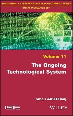 The Ongoing Technological System - Smaïl Aït-El-Hadjait