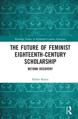 The Future of Feminist Eighteenth-Century Scholarship - 