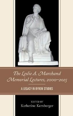 The Leslie A. Marchand Memorial Lectures, 2000–2015 - 
