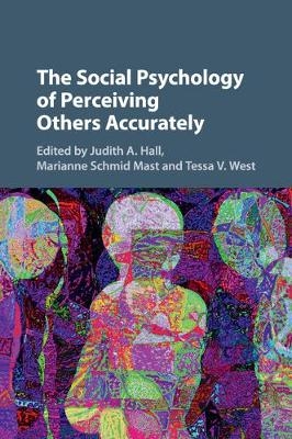 The Social Psychology of Perceiving Others Accurately - 