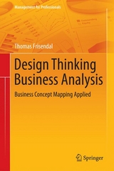 Design Thinking Business Analysis -  Thomas Frisendal