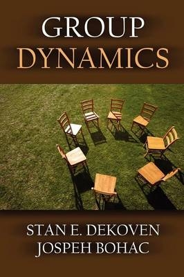 Group Dynamics - joseph bohac, Stan Dekoven