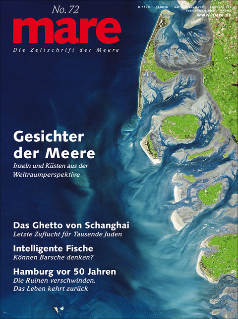 mare - Die Zeitschrift der Meere / No. 72 / Gesichter der Meere - 