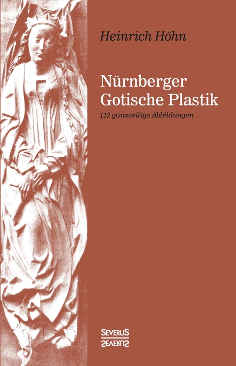 Nürnberger Gotische Plastik - Heinrich Höhn