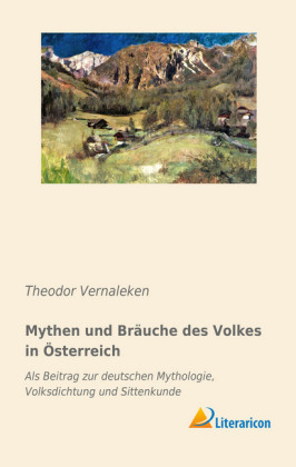 Mythen und Bräuche des Volkes in Österreich - 