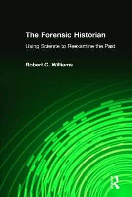 The Forensic Historian - Robert C Williams