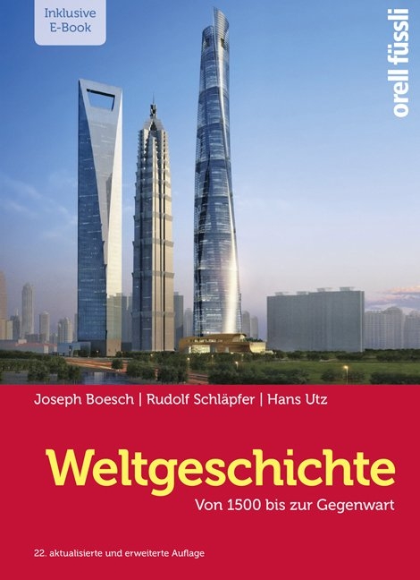 Weltgeschichte – inkl. E-Book - Hans Utz, Joseph Boesch, Rudolf Schläpfer