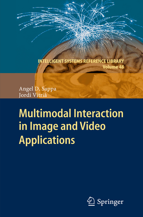 Multimodal Interaction in Image and Video Applications - Angel D. Sappa, Jordi Vitrià