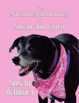 The Adventures and Journey of Susan and Gypsy - PT PhD Ncs Fapta Susan Whitney