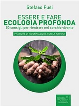 Essere e fare ecologia profonda - Stefano Fusi