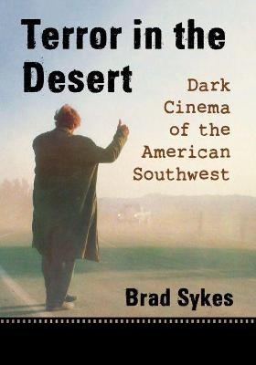 Terror in the Desert - Brad Sykes