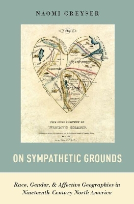 On Sympathetic Grounds - Naomi Greyser