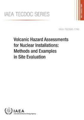 Volcanic Hazard Assessments for Nuclear Installations -  Iaea