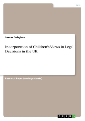 Incorporation of Children's Views in Legal Decisions in the UK - Samar Dehghan