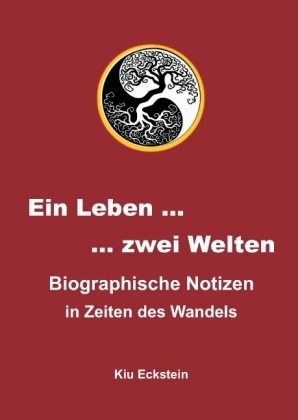 Ein Leben Â¿ zwei Welten - Kiu Eckstein