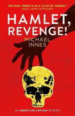Hamlet, Revenge! - Michael Innes