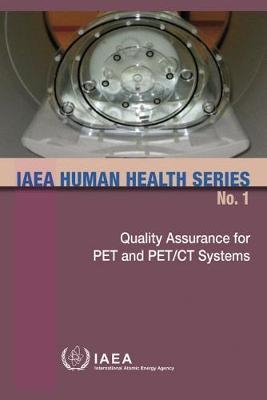Quality Assurance for PET and PET/CT Systems -  Iaea