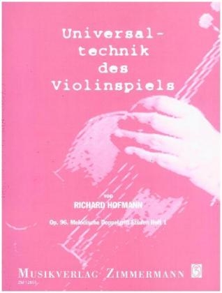 Universaltechnik des Violinspiels op. 96. H.1 - Richard Hofmann